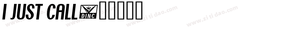 I just call字体转换